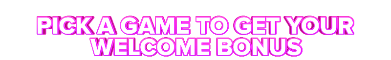 BetterDice PICK A GAME TO GET YOUR WELCOME BONUS